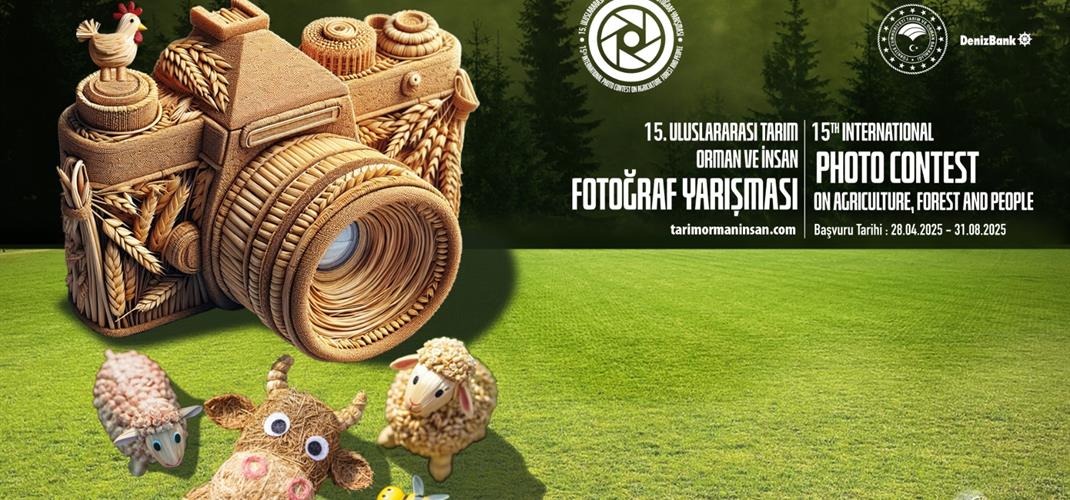 15. Uluslararası Tarım, Orman ve İnsan Fotoğraf Yarışması'na Başvurular 31 Ağustos'ta Sona Erecek